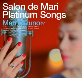 Mari Mizuno from paris match - ジャズアルバム『Salon de Mari 